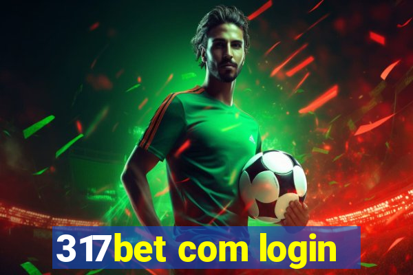 317bet com login